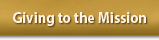   Giving to the Mission  