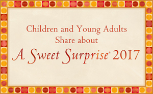Children and Young People Share about A Sweet Surprise 2017