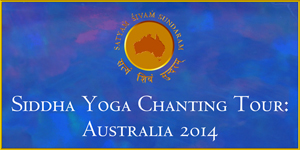 Siddha Yoga Chanting Tour Australia 2014