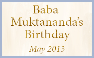 Baba Muktananda's Lunar Birthday 2013