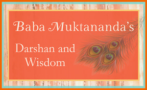 Baba Muktananda's Darshan and Wisdom
