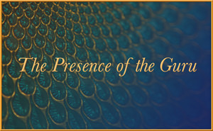 The Presence of the Guru