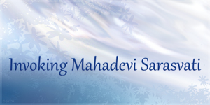 Invoking Mahadevi Sarasvati