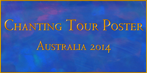 Chanting Tour Poster: Australia 2014