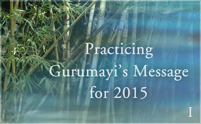 Practicing Gurumayi's Message