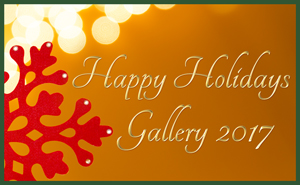 Happy Holidays Gallery 2017