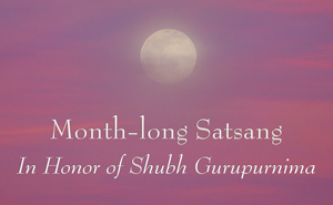 Month-long Satsang