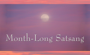 Month-long Satsang