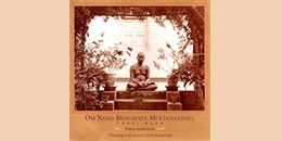 CD - Om Namo Bhagavate Muktanandaya - Dhani Raga