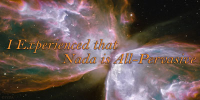 Experiences on Nada Part 4