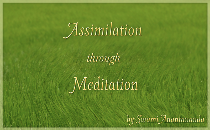 Assimilation through Meditation