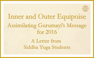 Assimilation Meditation - A Letter from a Siddha Yoga Student