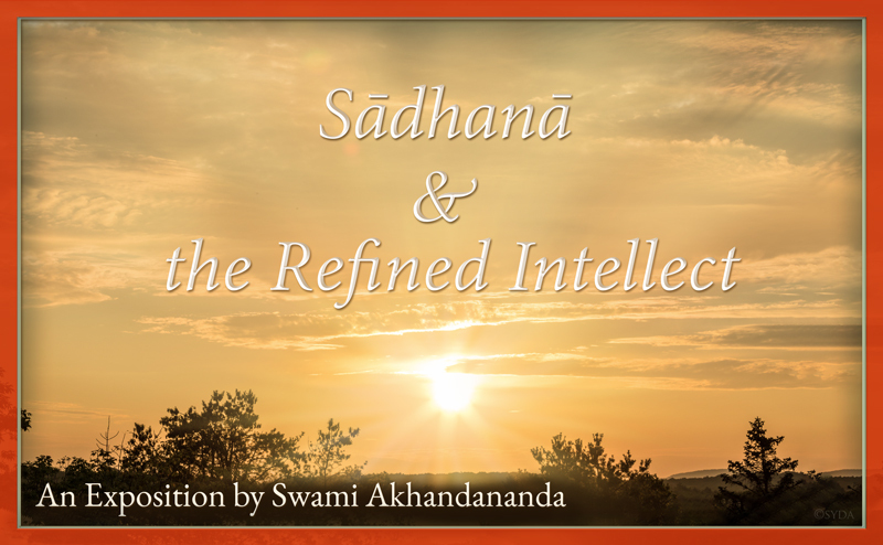 The Role of Intellect in Sadhana