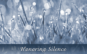 Honoring Silence