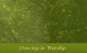Dancing in Worship