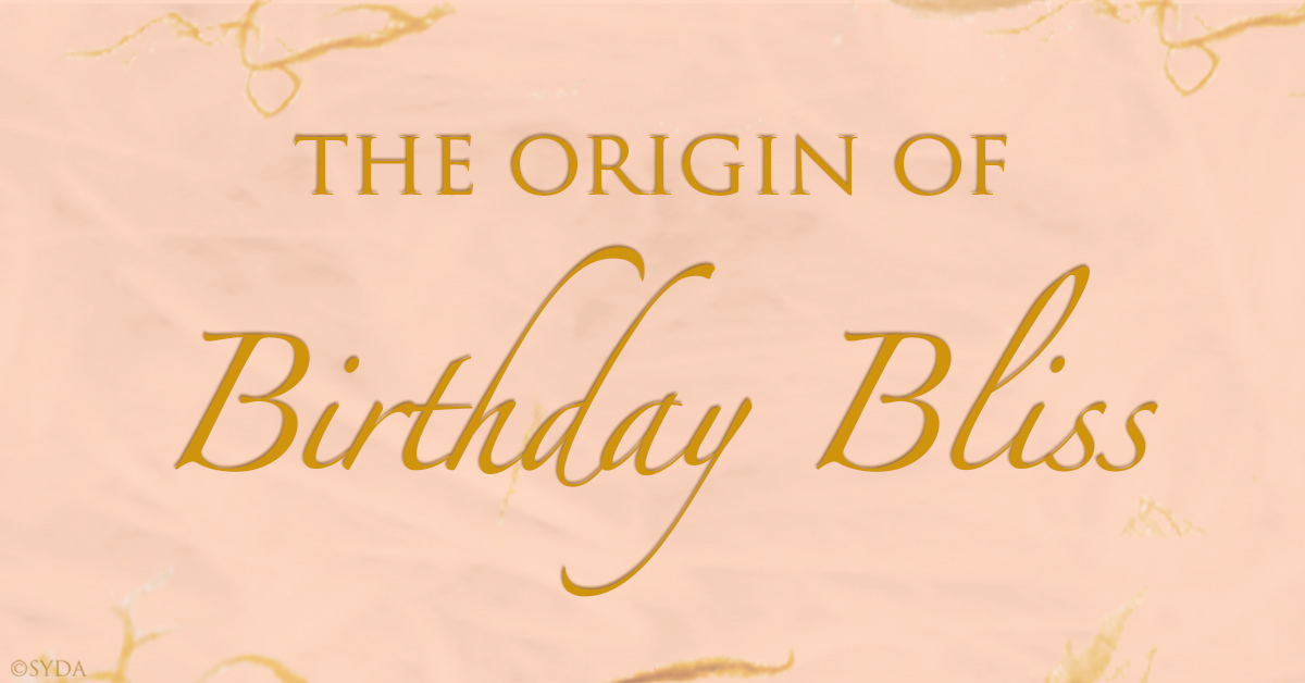 The Origin of Birthday Bliss