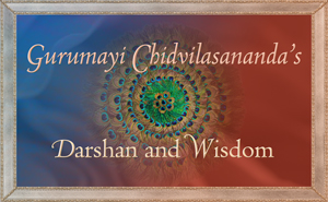 Gurumayi Chidvilasananda’s Darshan and Wisdom