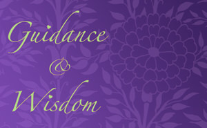 Guidance and Wisdom