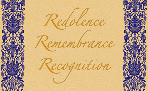 Redolence, Remembrance, Recognition