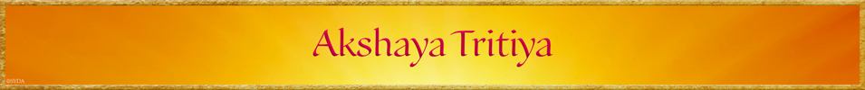 GAkshaya Tritiya