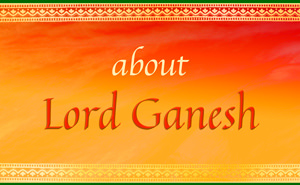 About Shri Ganesh - The Lord of New Beginnings