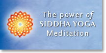 Register for The Power of Siddha Yoga Meditation