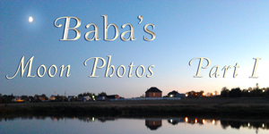 Baba's Moon Gallery Part 2