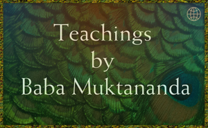 Teachings by Baba Muktananda