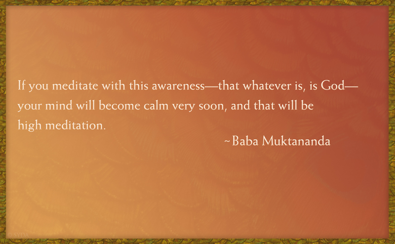 Baba Muktananda's Teachings - I