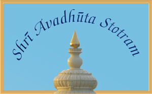 Sri Avadhuta Stotram
