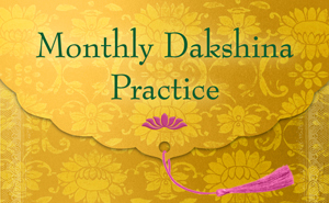 Monthly Dakshina Practice