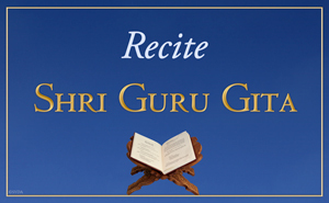 Shri Guru Gita Recitation