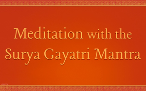 Meditation on the Sūrya-gāyatrī