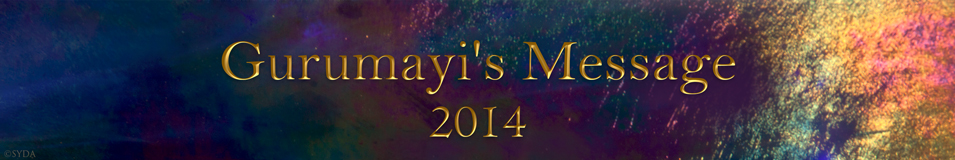 Gurumayi's Message for 2014
