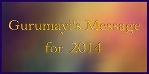 Gurumayi's Message for 2014