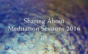 Sharing About Meditation Sessions 3