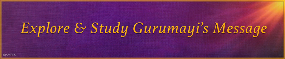 Explore Gurumayi's Message