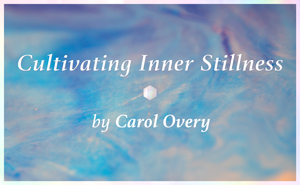 Reflection: Cultivating Inner Stillness