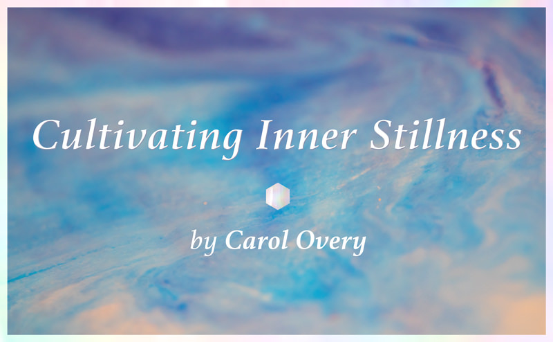 Cultivating Inner Stillness