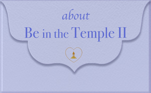 About Be in the Temple II