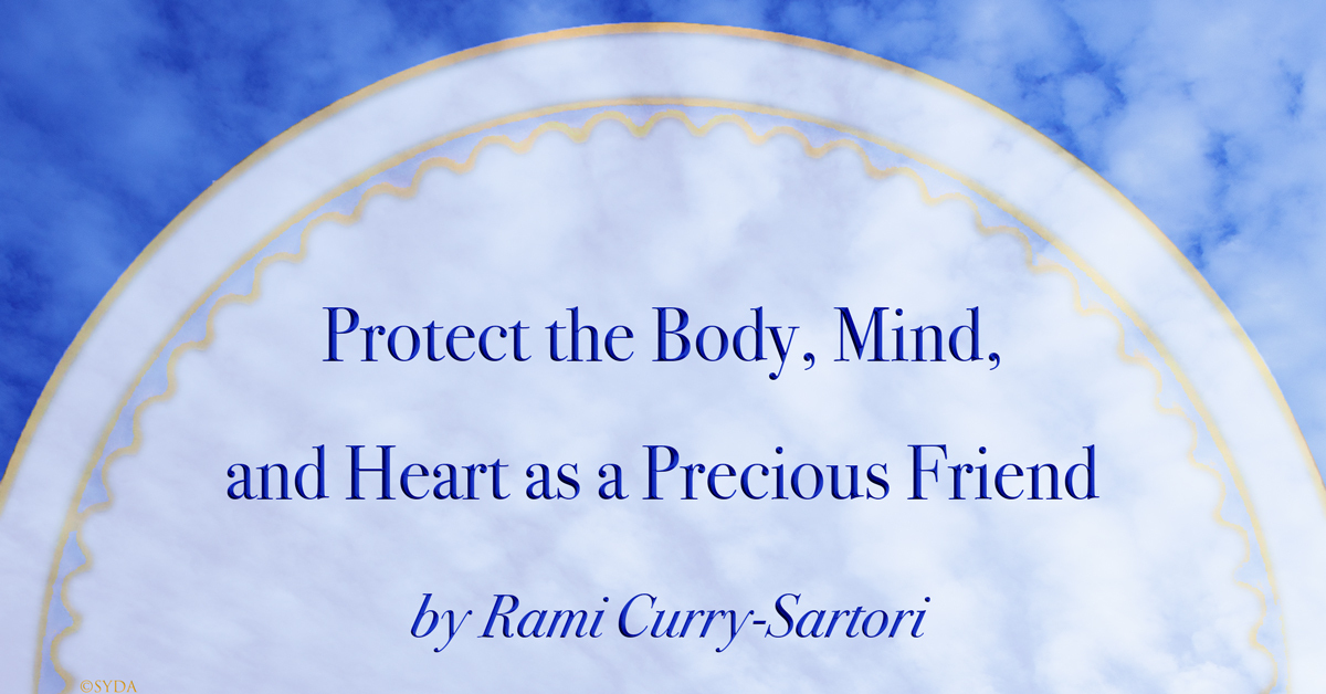 Protect the Body, Mind, and Heart
