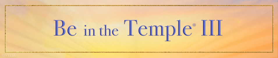 Be in the Temple III