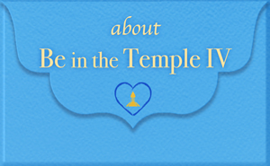 About Be in the Temple IV