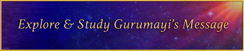 Explore Gurumayi's Message