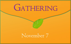 Gathering November 7
