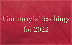 Gurumayi's Teachings for 2022