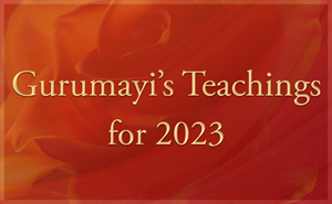 Gurumayi's Teachings for 2023