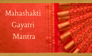 Mahashakti Gayatri Mantra