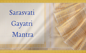 Sarasvati Gayatri Mantra