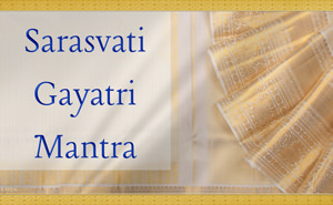 Sarasvati Gayatri Mantra